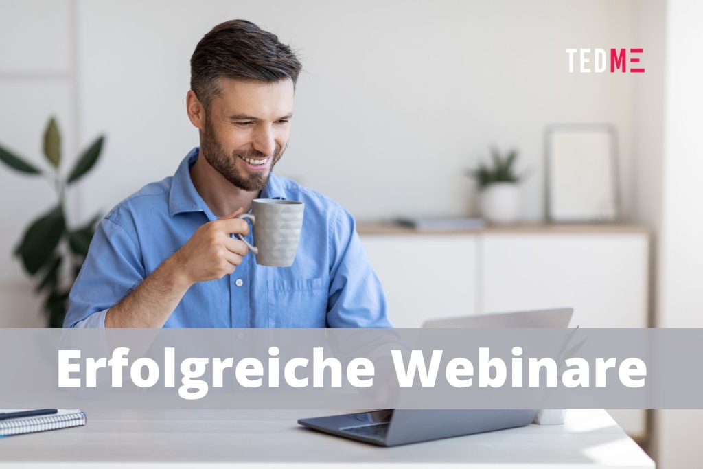 Erfolgreiche Webinare - Tipps von TEDME